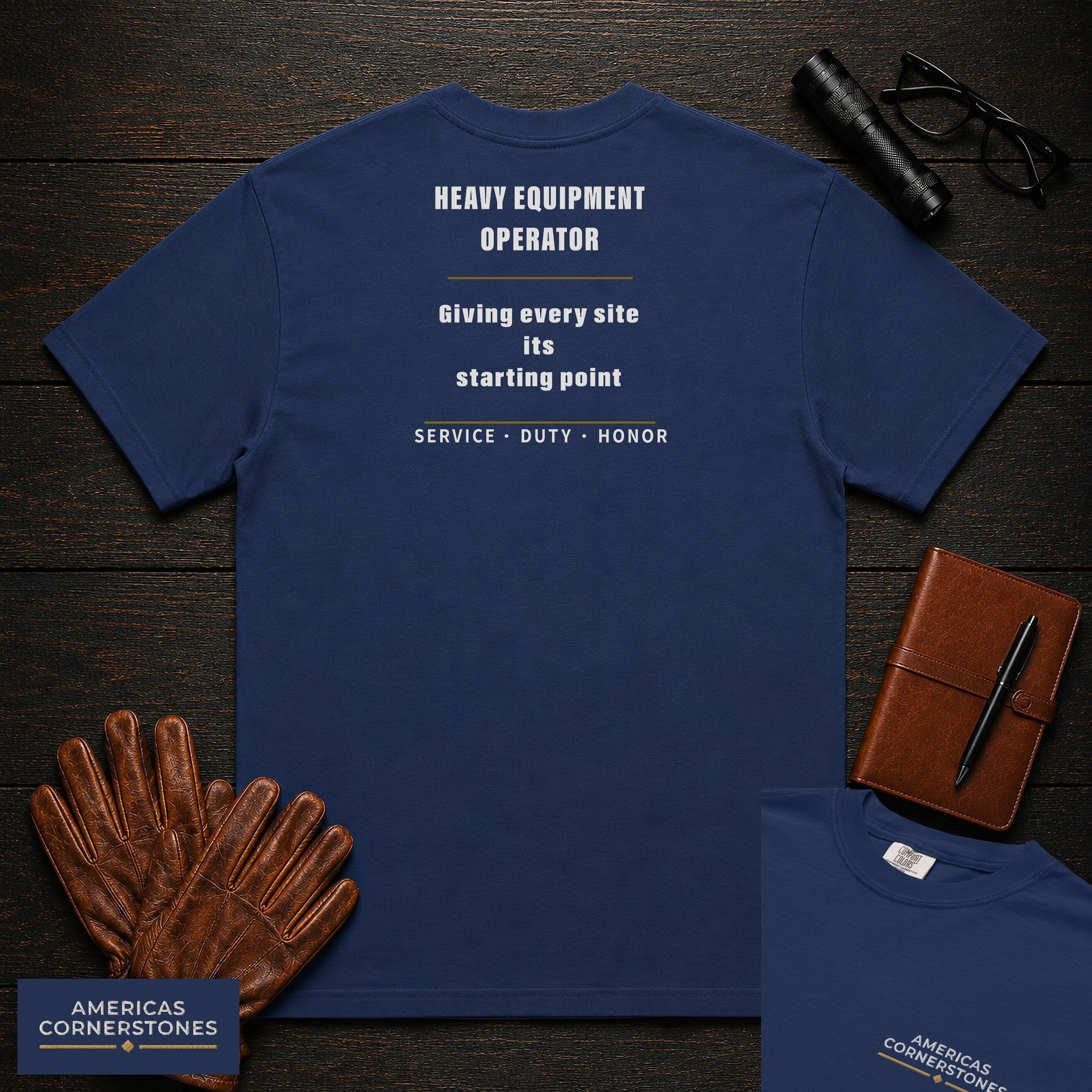 Heavy Equipment Operator Statement T-Shirt in True Navy — Americas Cornerstones