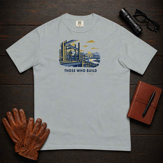 Those Who Build | Building What Lasts | Standard Front Print