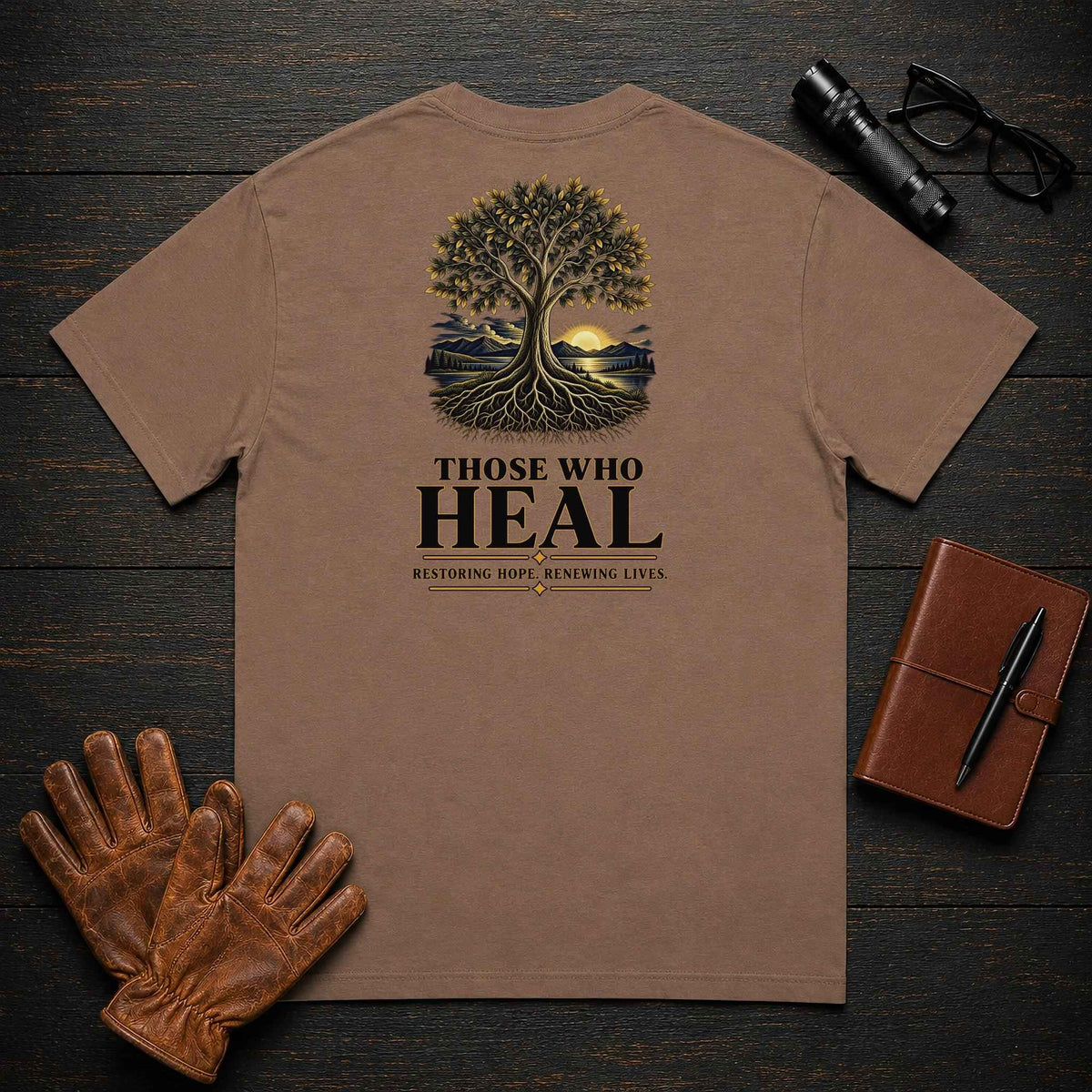 Those Who Heal T-Shirt — Standard Back Print — Restoring Hope. Renewing Lives.