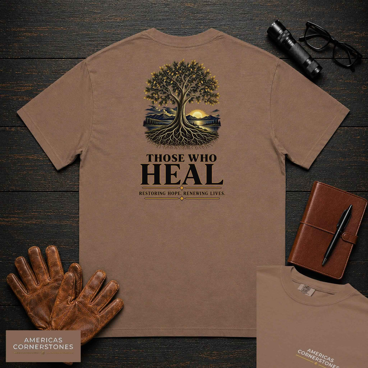 Those Who Heal T-Shirt — Statement Embroidered Front + Back Print — Restoring Hope. Renewing Lives.