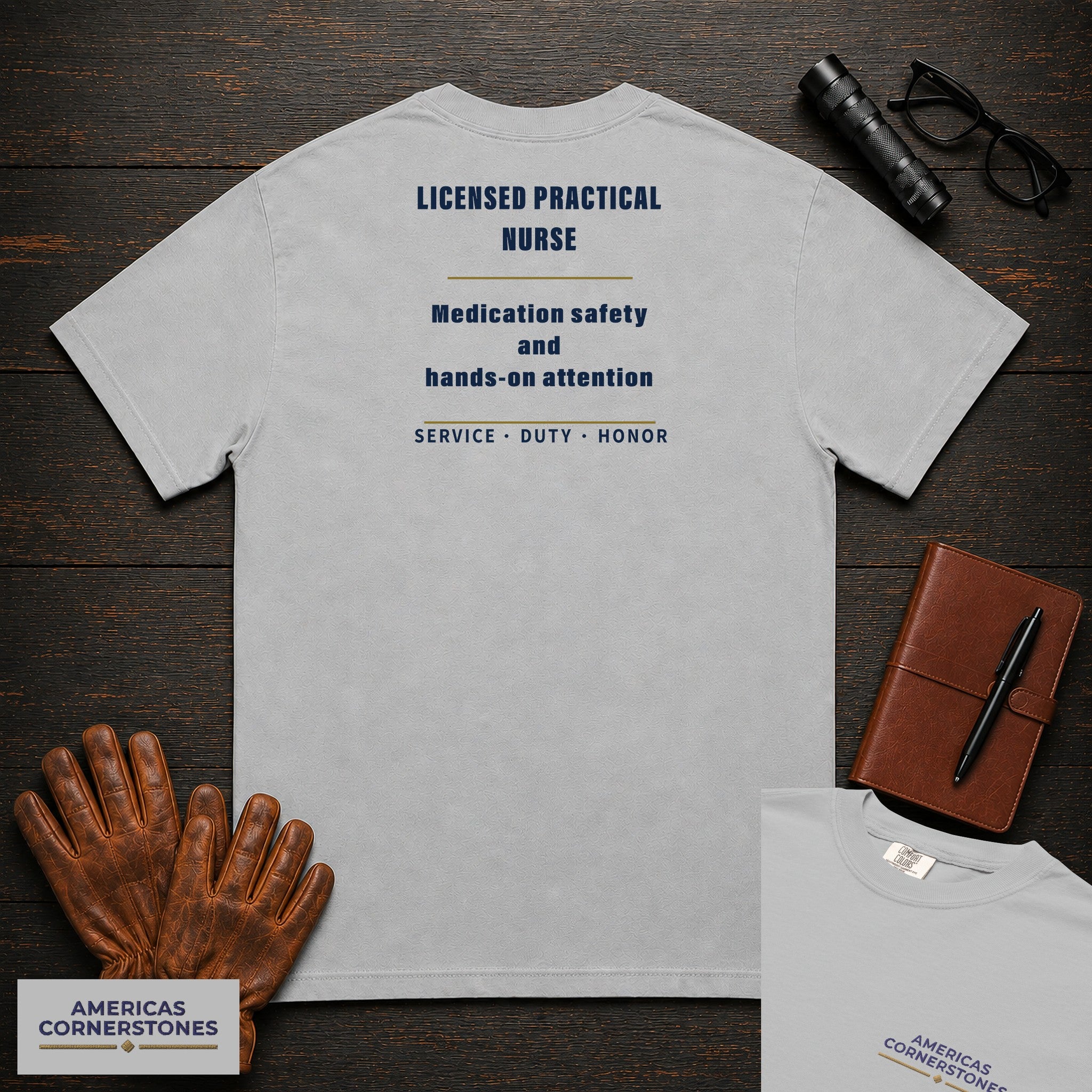 Licensed Practical Nurse Statement T-Shirt in Granite — Americas Cornerstones