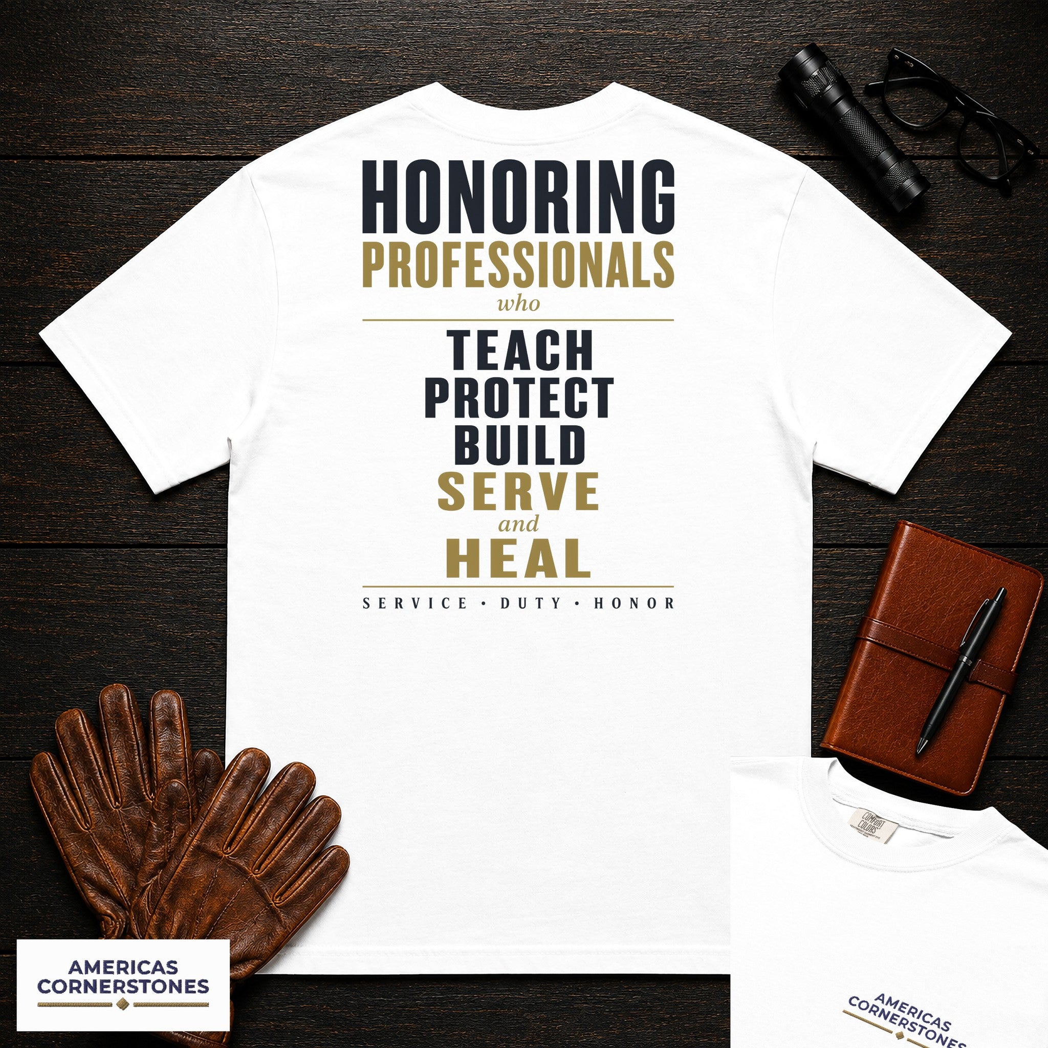 Honoring Professionals Statement T-Shirt in White — Americas Cornerstones
