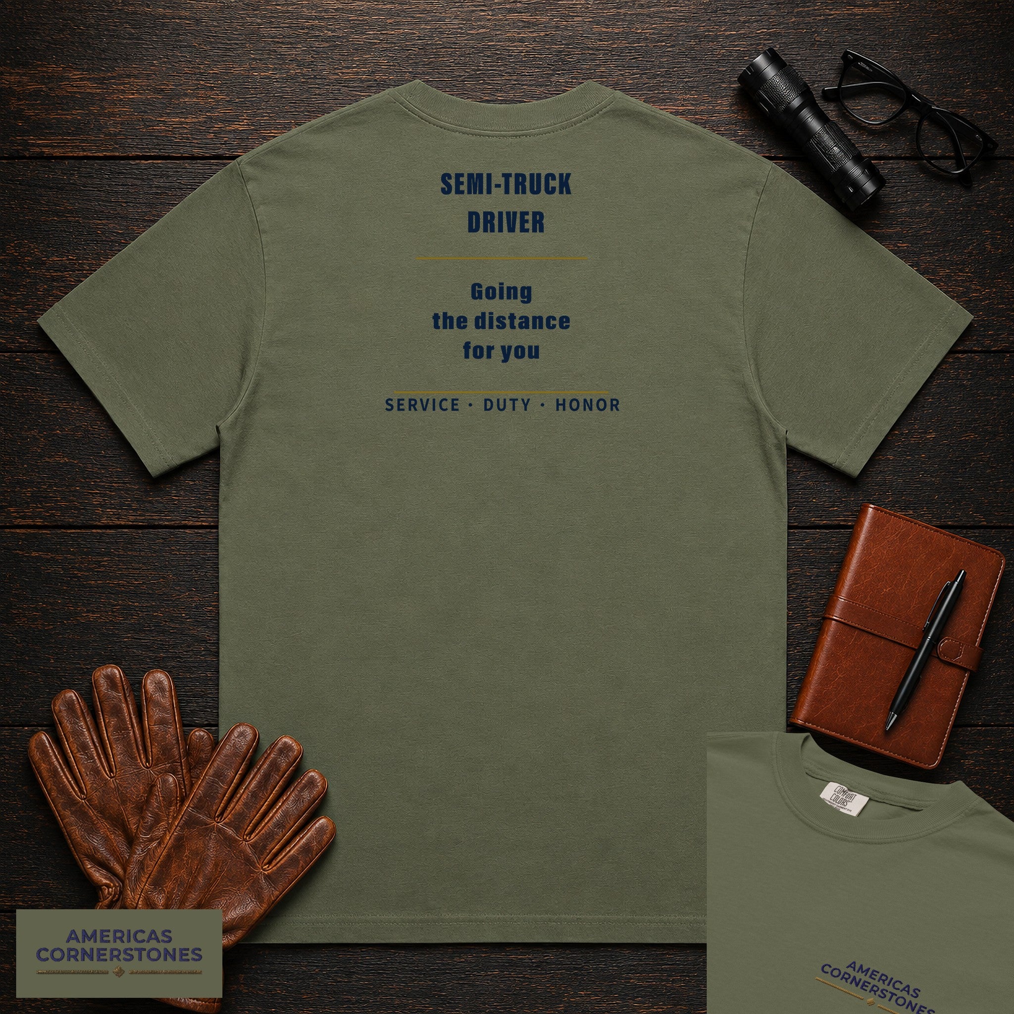 Semi Truck Driver Statement T-Shirt in Moss — Americas Cornerstones