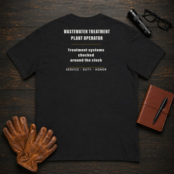 Wastewater Treatment Plant Operator T-Shirt | Standard Back Print | Treatment systems checked around the clock