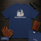 Epidemiologist T-Shirt | Statement Embroidered Front + Back Print | Sample Bench Work (Male) — True Navy