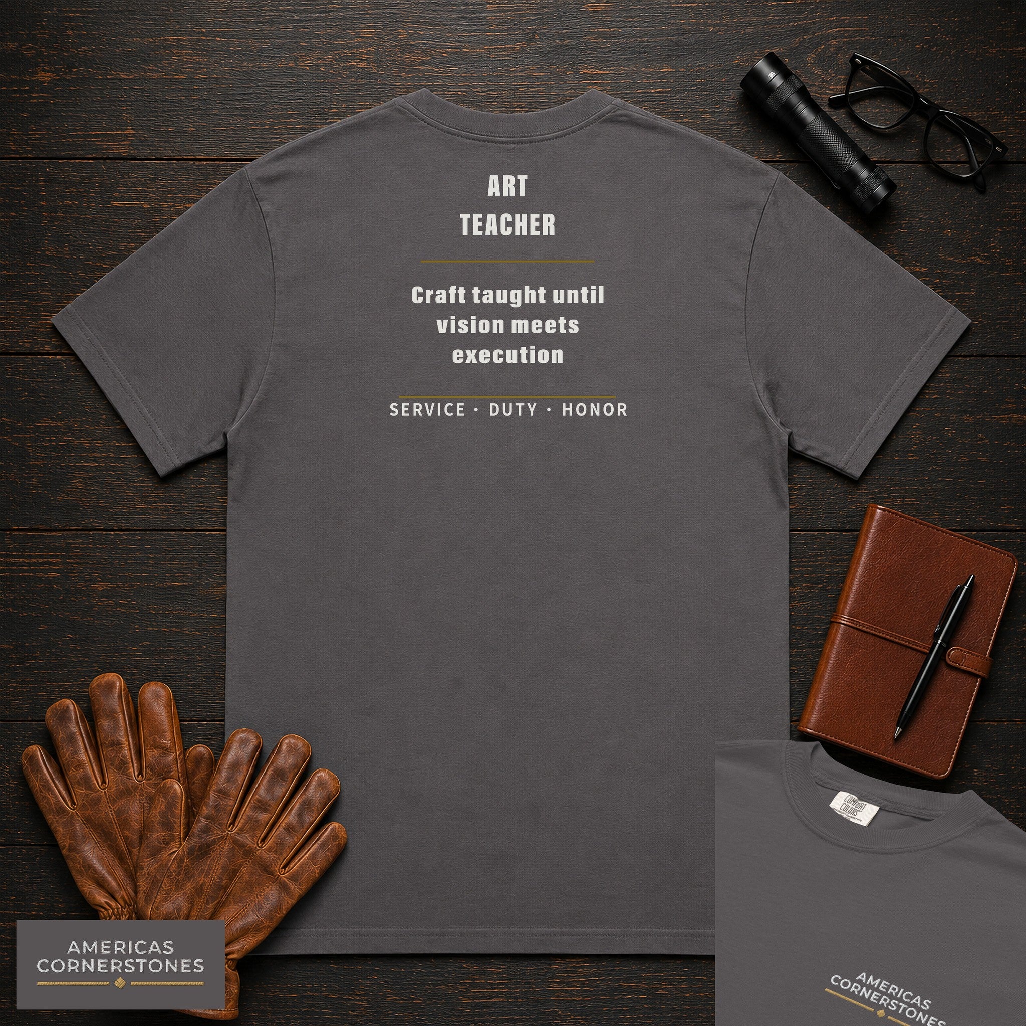 Art Teacher Statement T-Shirt in Graphite — Americas Cornerstones